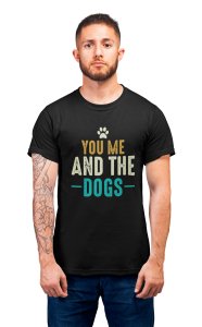 You me and the dogs - printed stylish Black cotton tshirt- tshirts for men