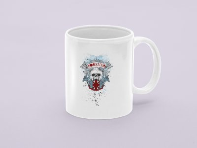 Skull Forever -Printed Coffee Mugs