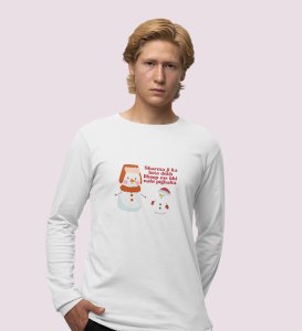 Snowman Sharmaji: Funny DesignerFull Sleeve T-shirt White Perfect Gift For Secret Santa