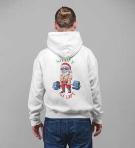 Gym Lover Santa Saying No Lift, No Gift Get Ready to Lift This Holiday Season Printed White Cotton Hoodie