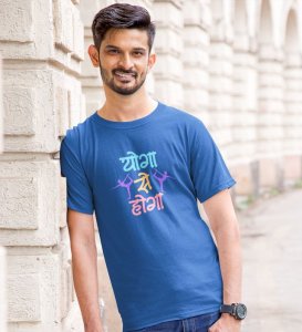 Yoga Se Hoga! Blue Round Neck Cotton Half Sleeved Men T-Shirt with Printed Graphics